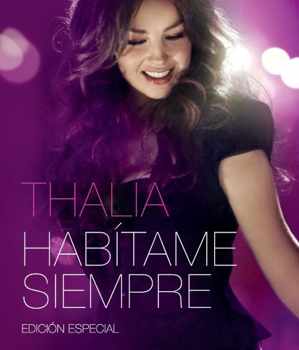 Thalia/Habitame Siempre (Edicion Espe@Habitame Siempre (Edicion Espe